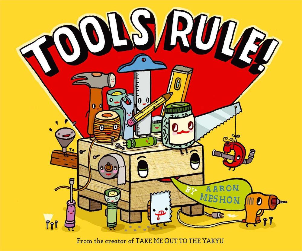 Tools Rule! by Aaron Meshon - ISBN: 9781442496019