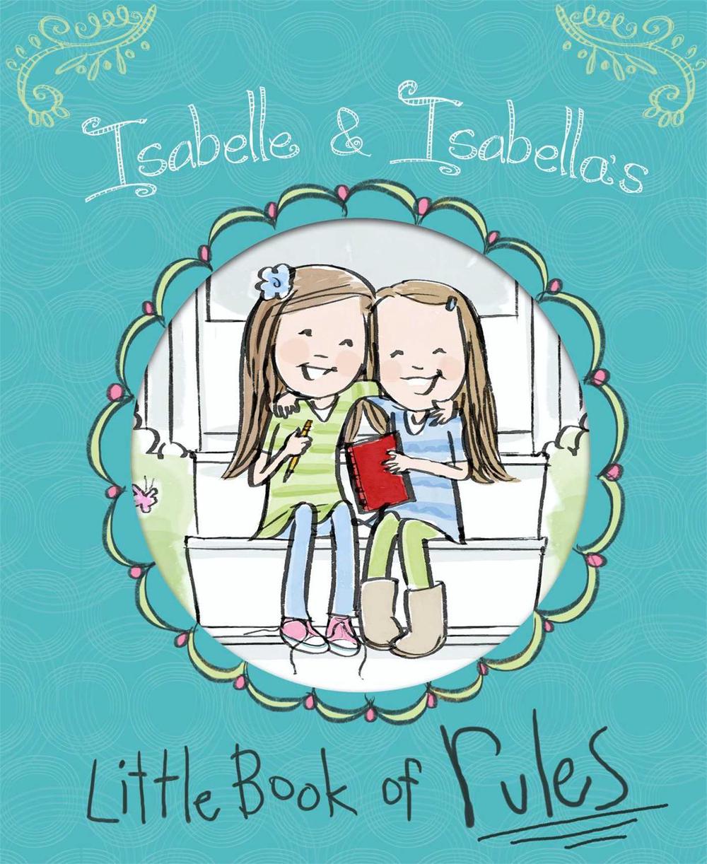 Isabelle & Isabella's Little Book of Rules by Isabelle Busath - ISBN: 9781442499805