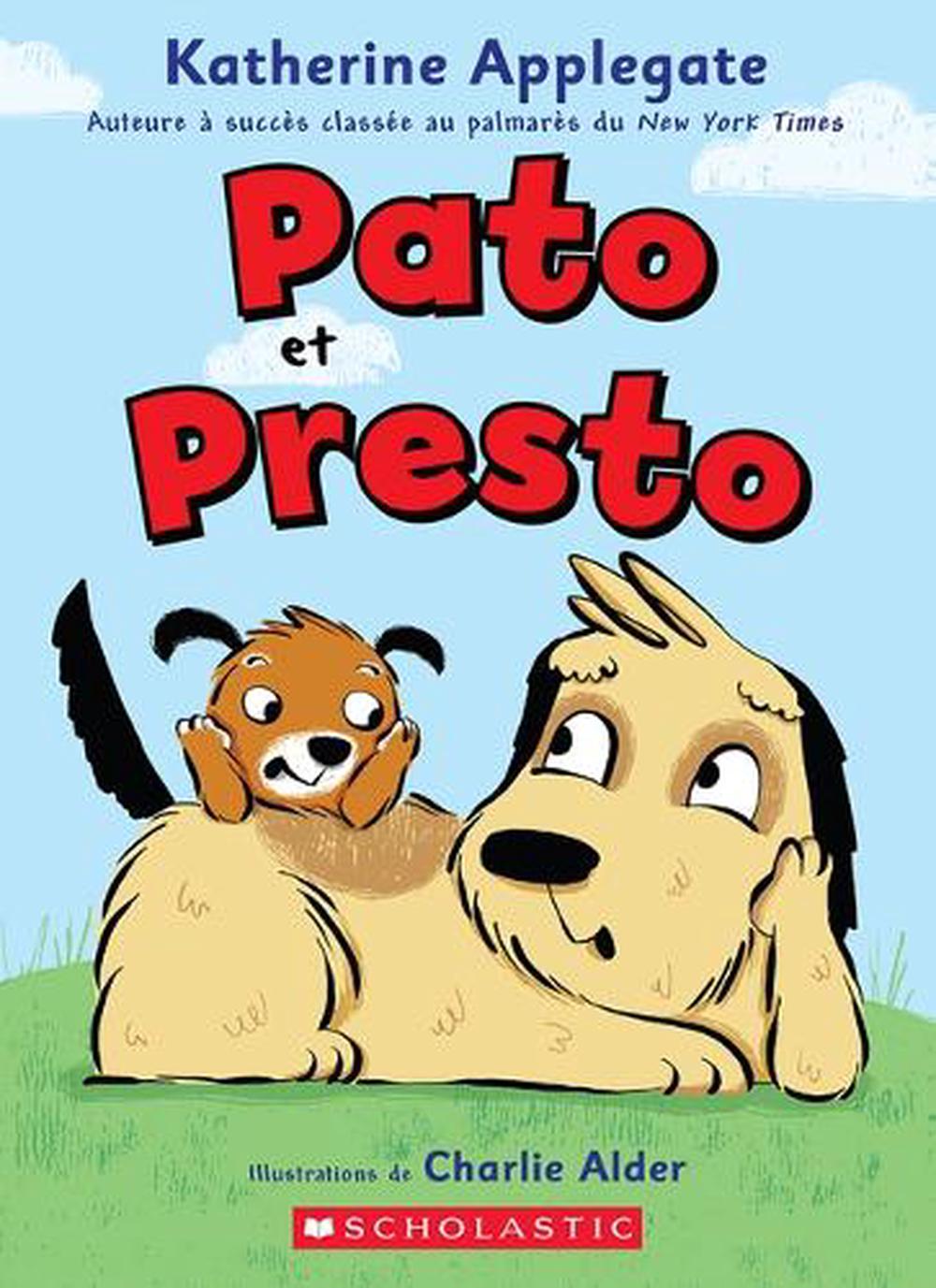 Pato Et Presto by Katherine Applegate, Paperback, 9781443196475 | Buy ...