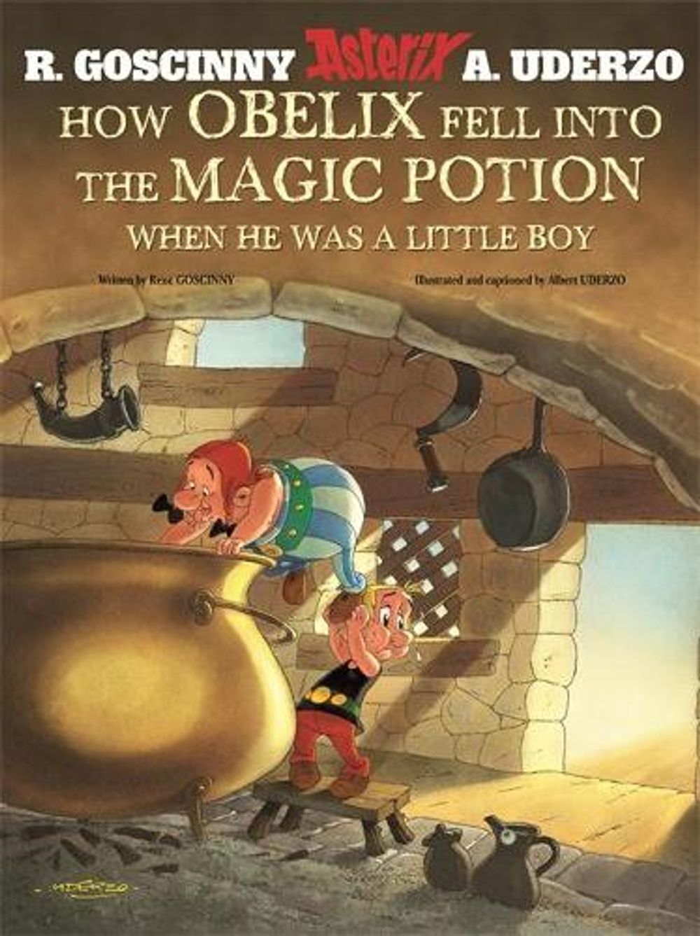 Asterix: How Obelix Fell Into The Magic Potion by Albert Uderzo - ISBN: 9781444000269