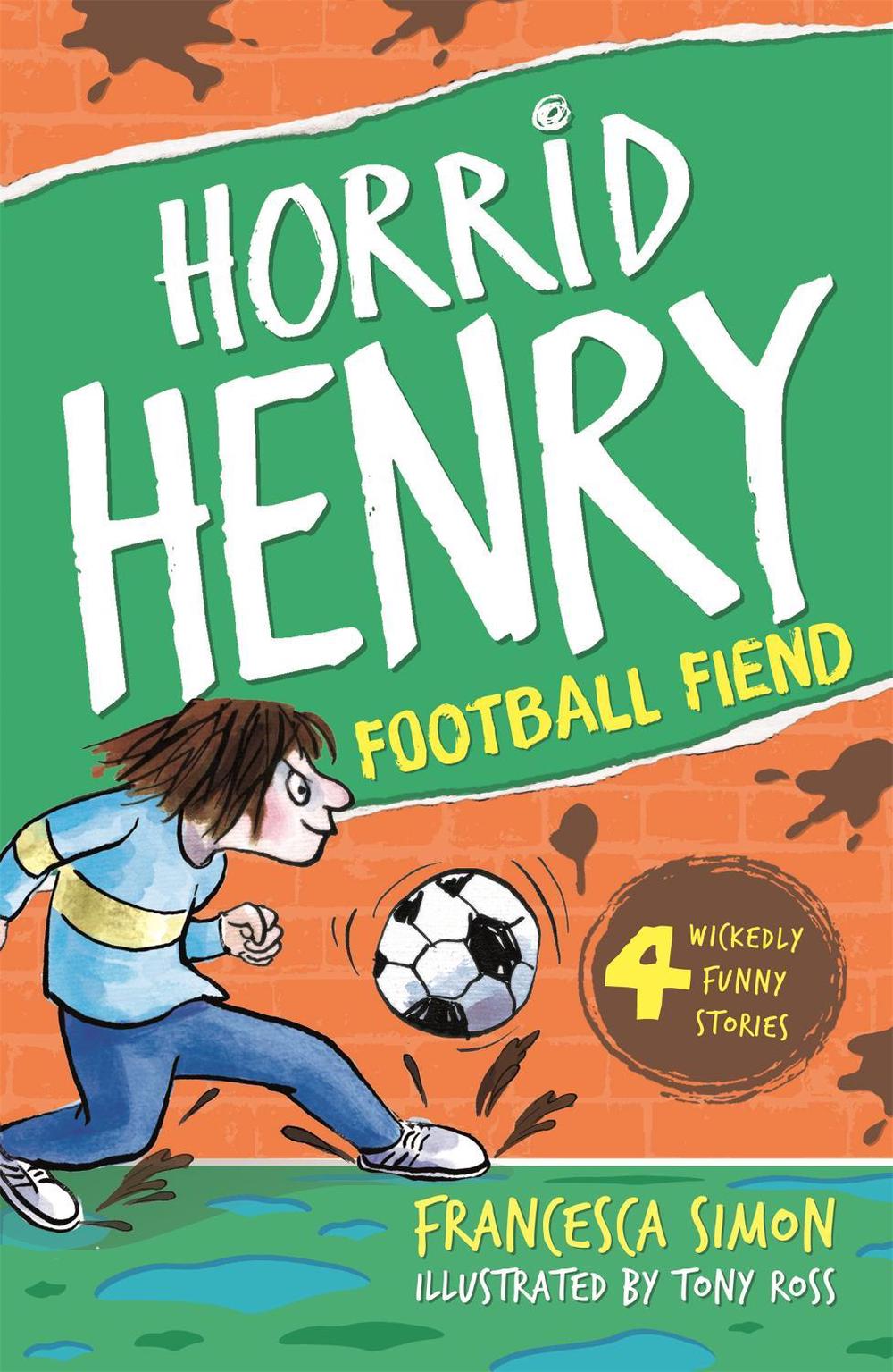Football Fiend by Francesca Simon - ISBN: 9781444000993
