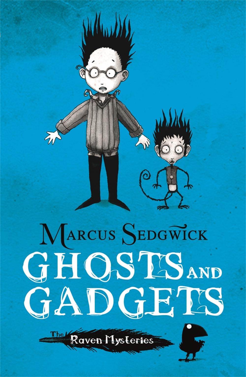 Raven Mysteries: Ghosts and Gadgets by Marcus Sedgwick - ISBN: 9781444001860