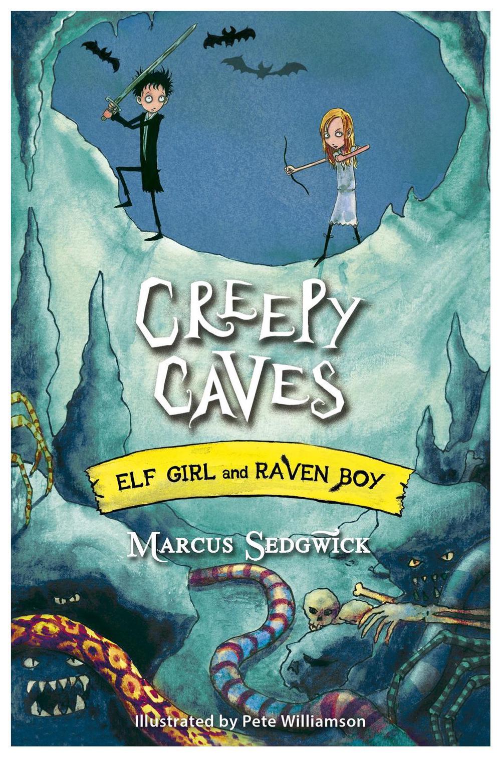 Elf Girl and Raven Boy: Creepy Caves by Marcus Sedgwick - ISBN: 9781444005288