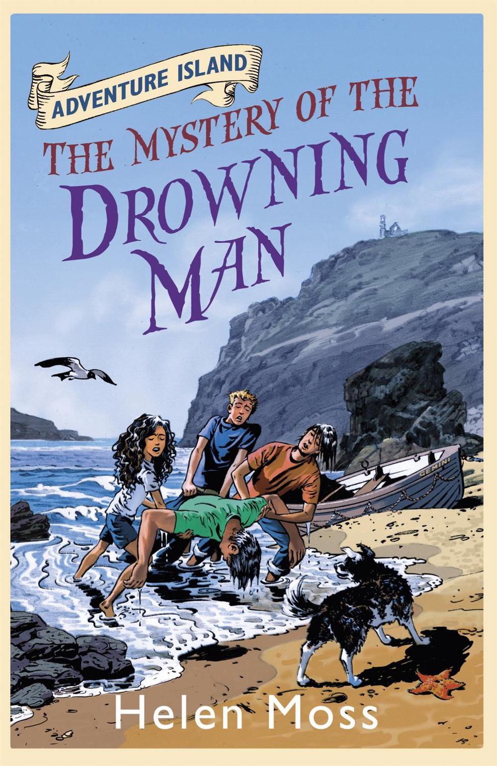 Adventure Island: The Mystery of the Drowning Man by Helen Moss - ISBN: 9781444005349
