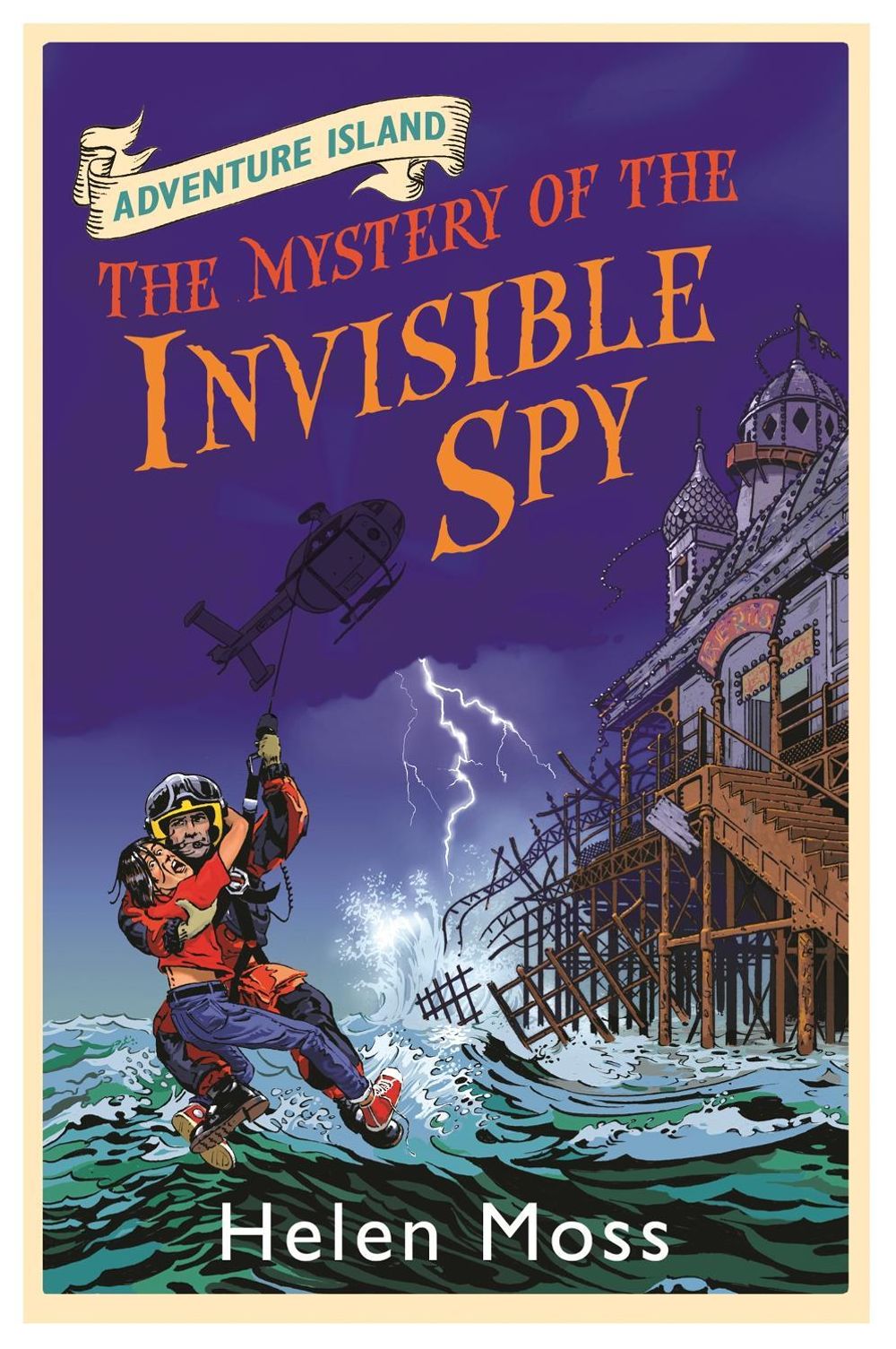 Adventure Island: The Mystery of the Invisible Spy by Helen Moss - ISBN: 9781444005363