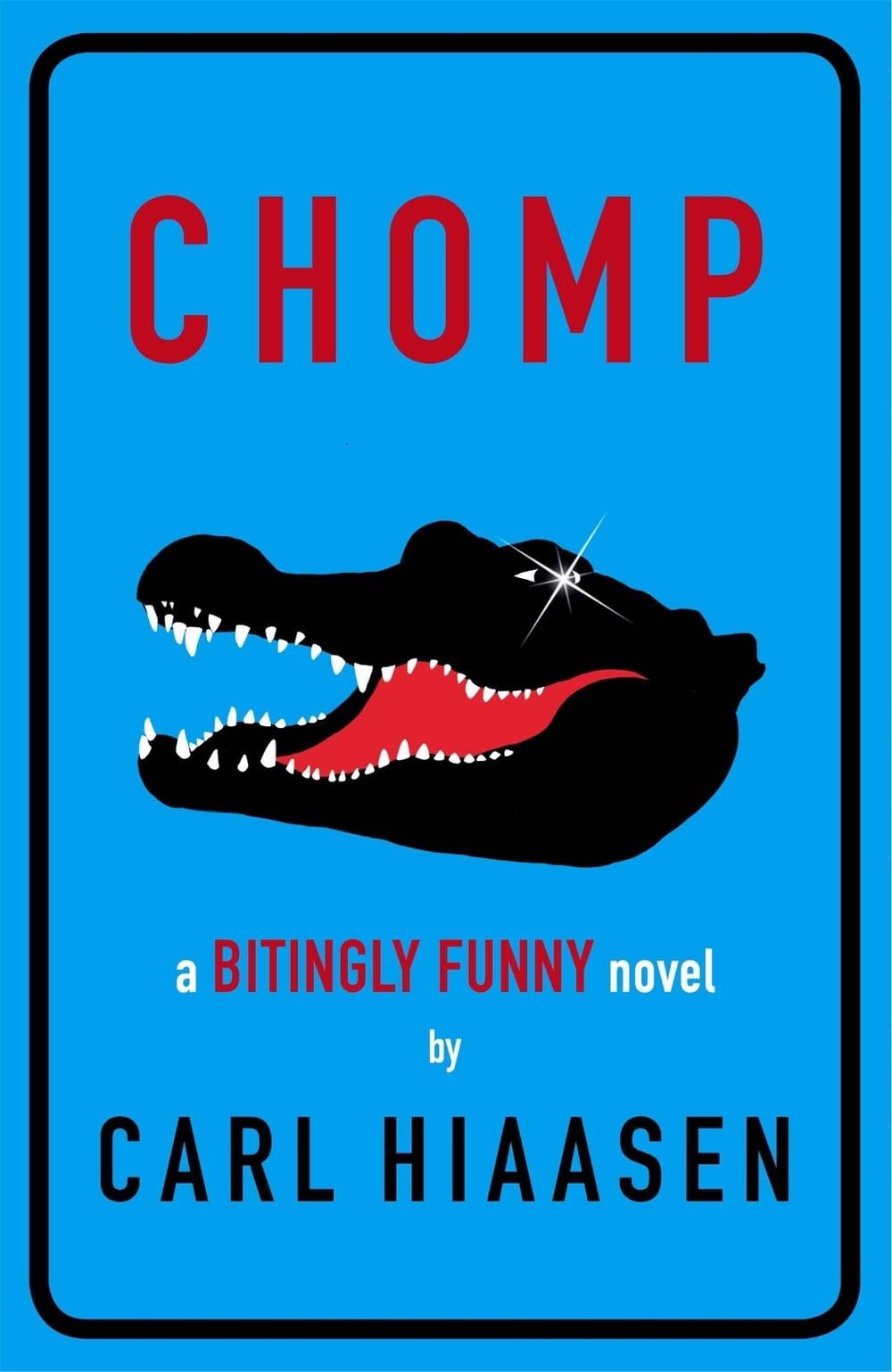 Chomp by Carl Hiaasen - ISBN: 9781444006452