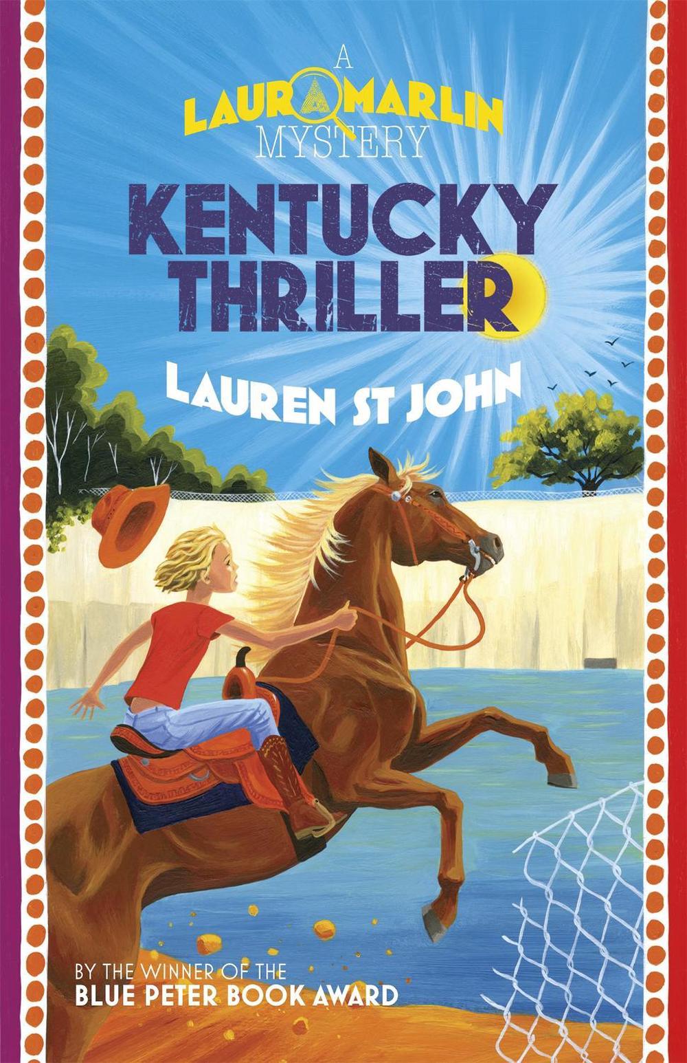 Laura Marlin Mysteries: Kentucky Thriller by Lauren St John - ISBN: 9781444006476