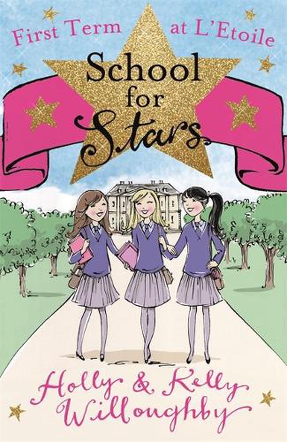 School for Stars: First Term at L'Etoile, 9781444008111