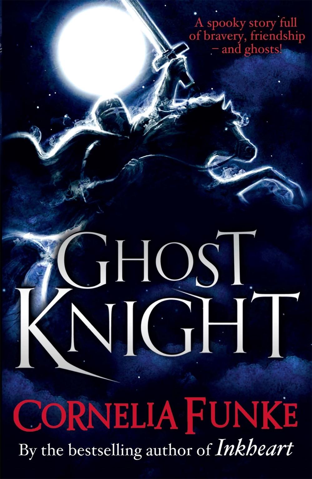 Ghost Knight by Cornelia Funke - ISBN: 9781444008470
