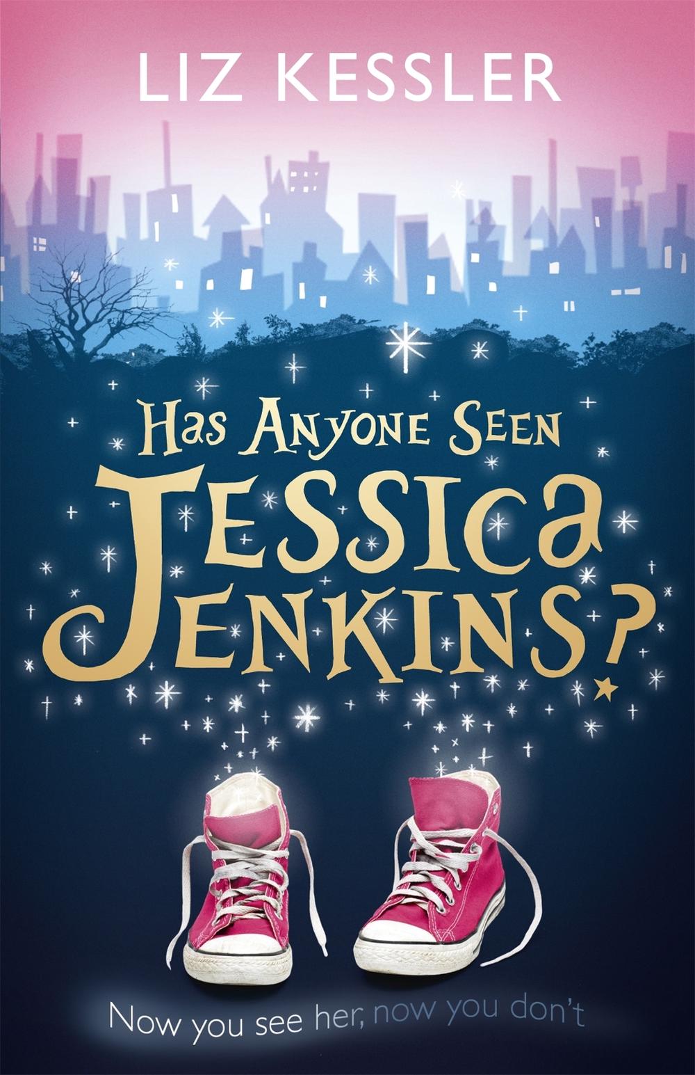 Has Anyone Seen Jessica Jenkins? by Liz Kessler - ISBN: 9781444009125