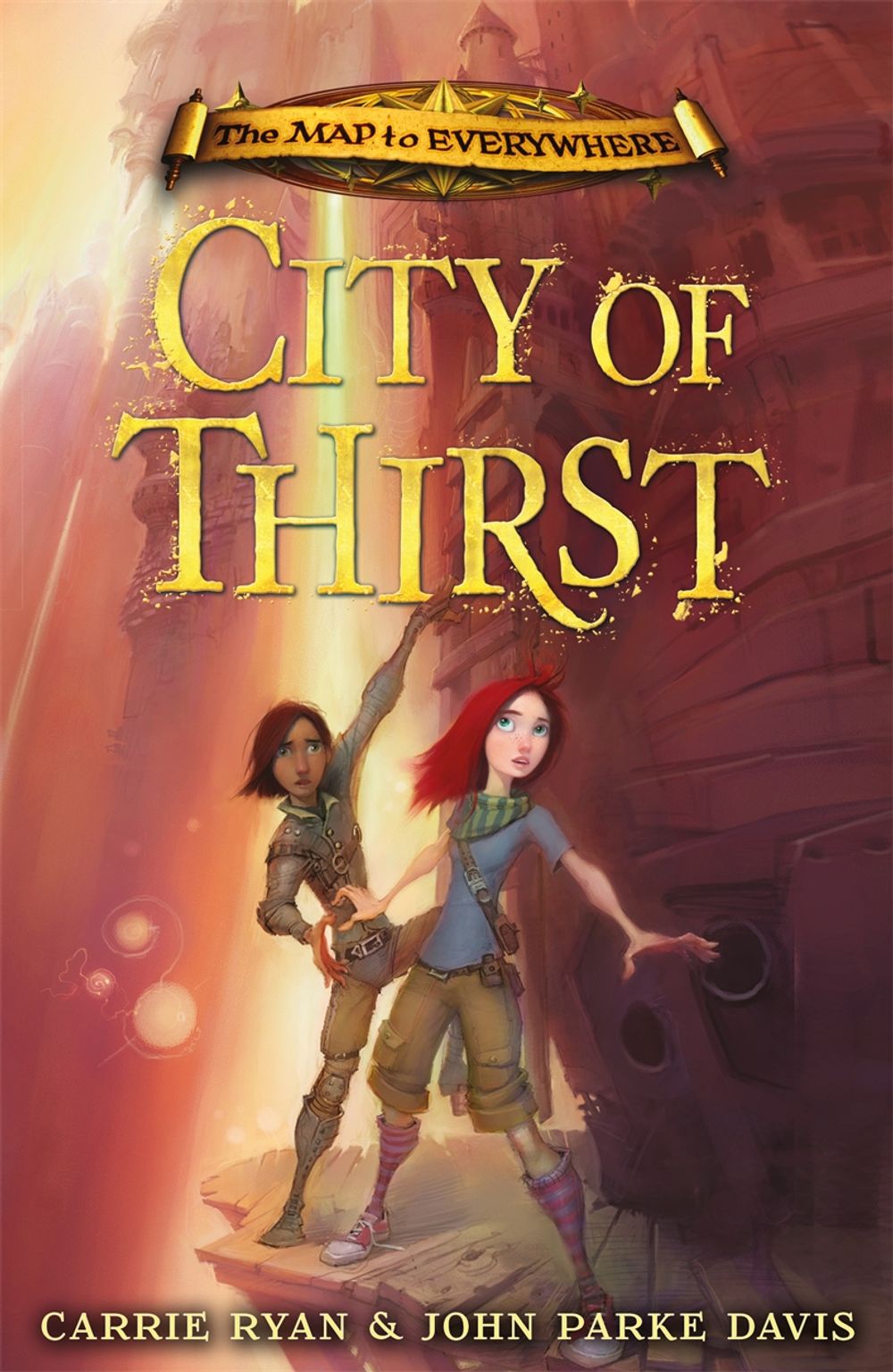 The Map to Everywhere: City of Thirst by Carrie Ryan - ISBN: 9781444010596