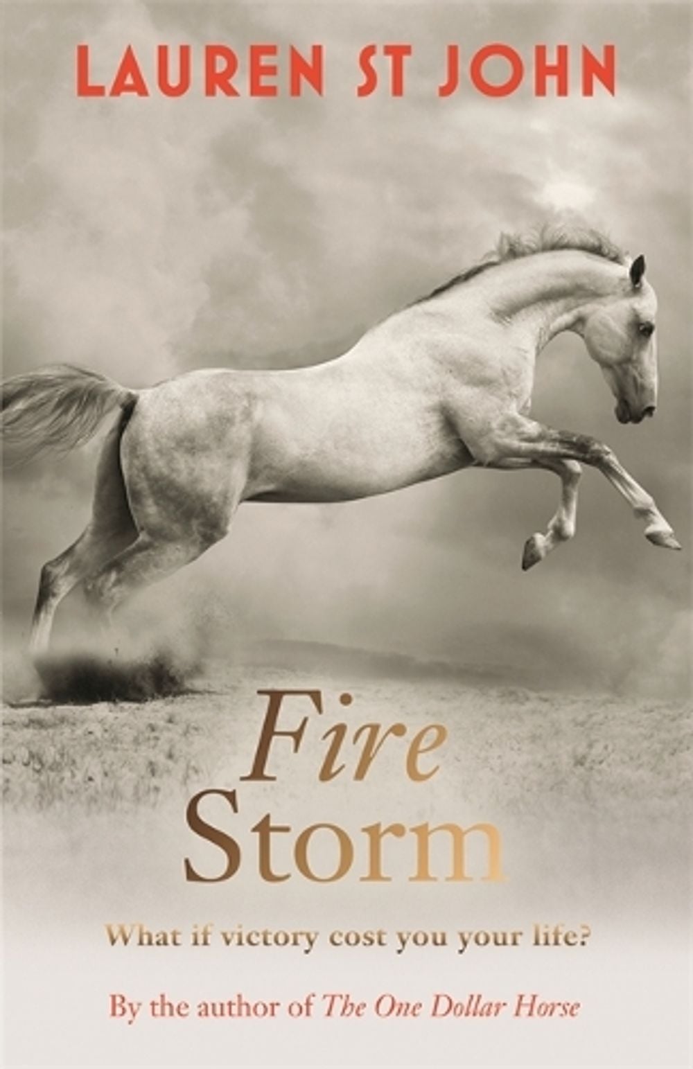 The One Dollar Horse: Fire Storm by Lauren St John - ISBN: 9781444010985