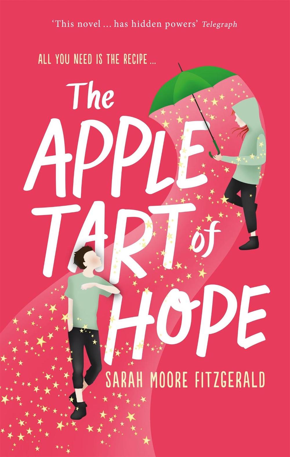 The Apple Tart of Hope by Sarah Moore Fitzgerald - ISBN: 9781444011159