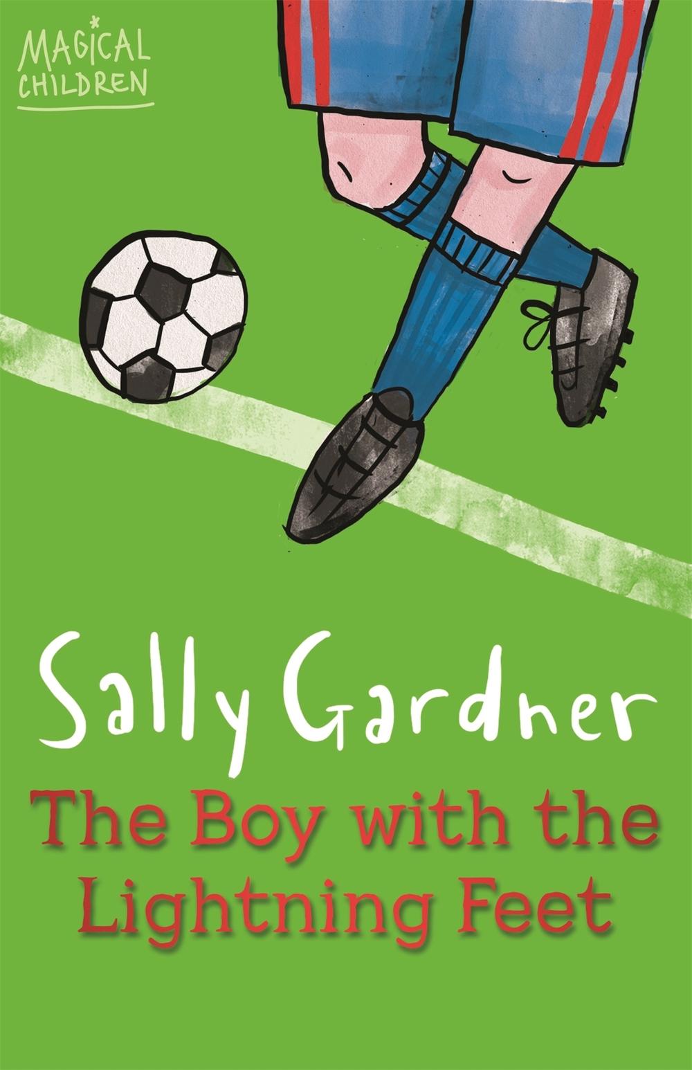 Magical Children: The Boy with the Lightning Feet, 9781444011654