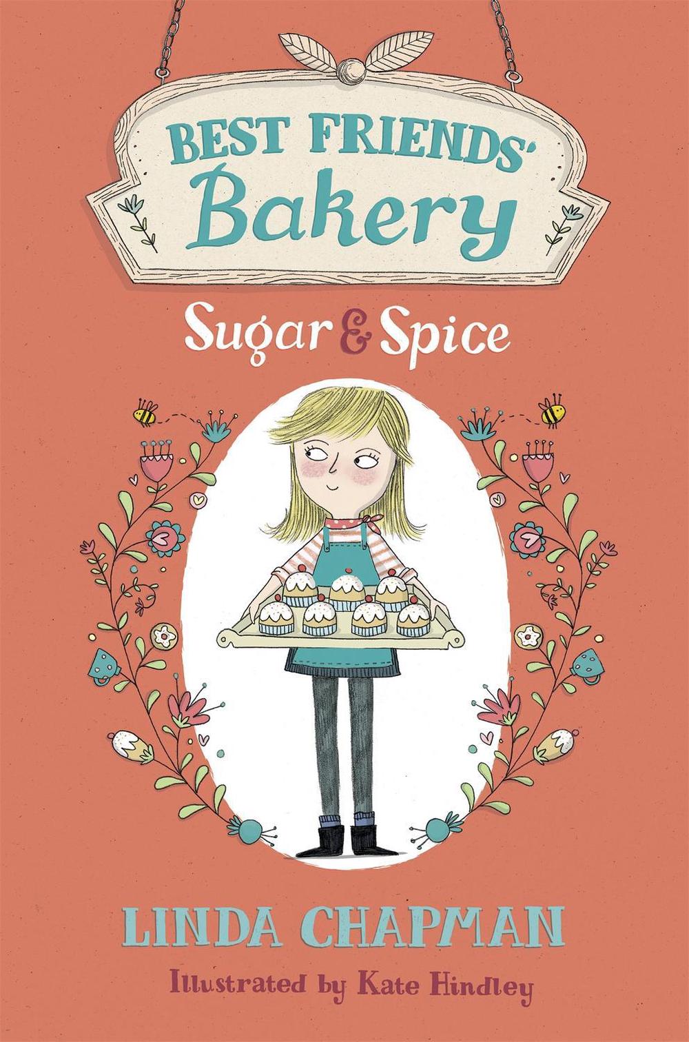 Best Friends' Bakery: Sugar and Spice by Linda Chapman - ISBN: 9781444011883