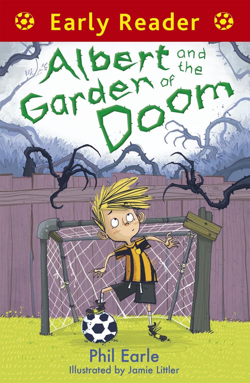 Early Reader: Albert and the Garden of Doom by Phil Earle - ISBN: 9781444013580