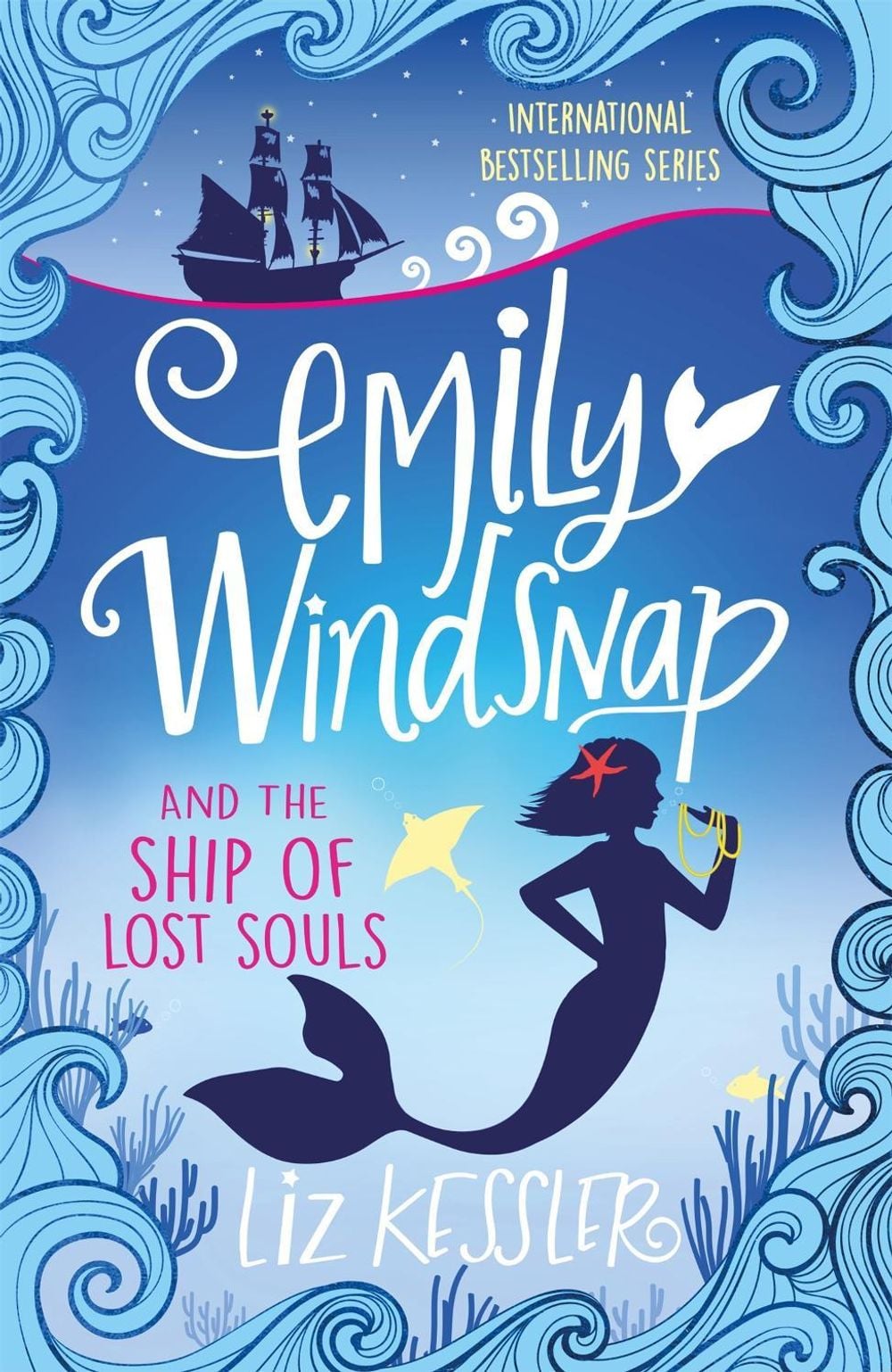 Emily Windsnap and the Ship of Lost Souls by Liz Kessler - ISBN: 9781444013771