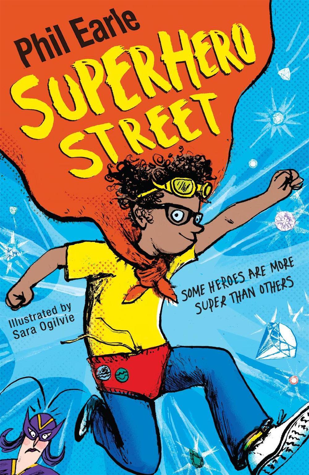 A Storey Street novel: Superhero Street by Phil Earle - ISBN: 9781444013887