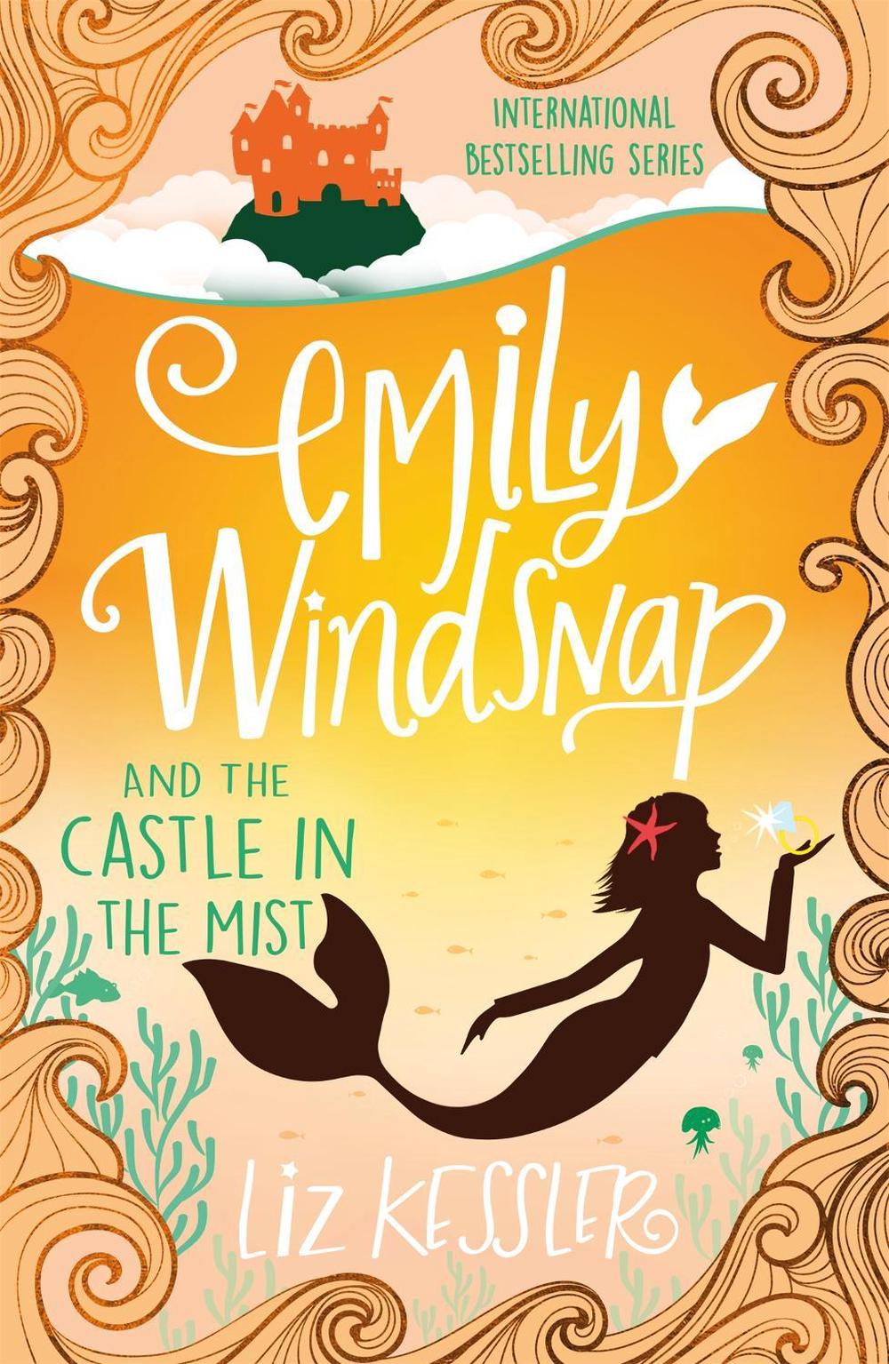 Emily Windsnap and the Castle in the Mist by Liz Kessler - ISBN: 9781444015119