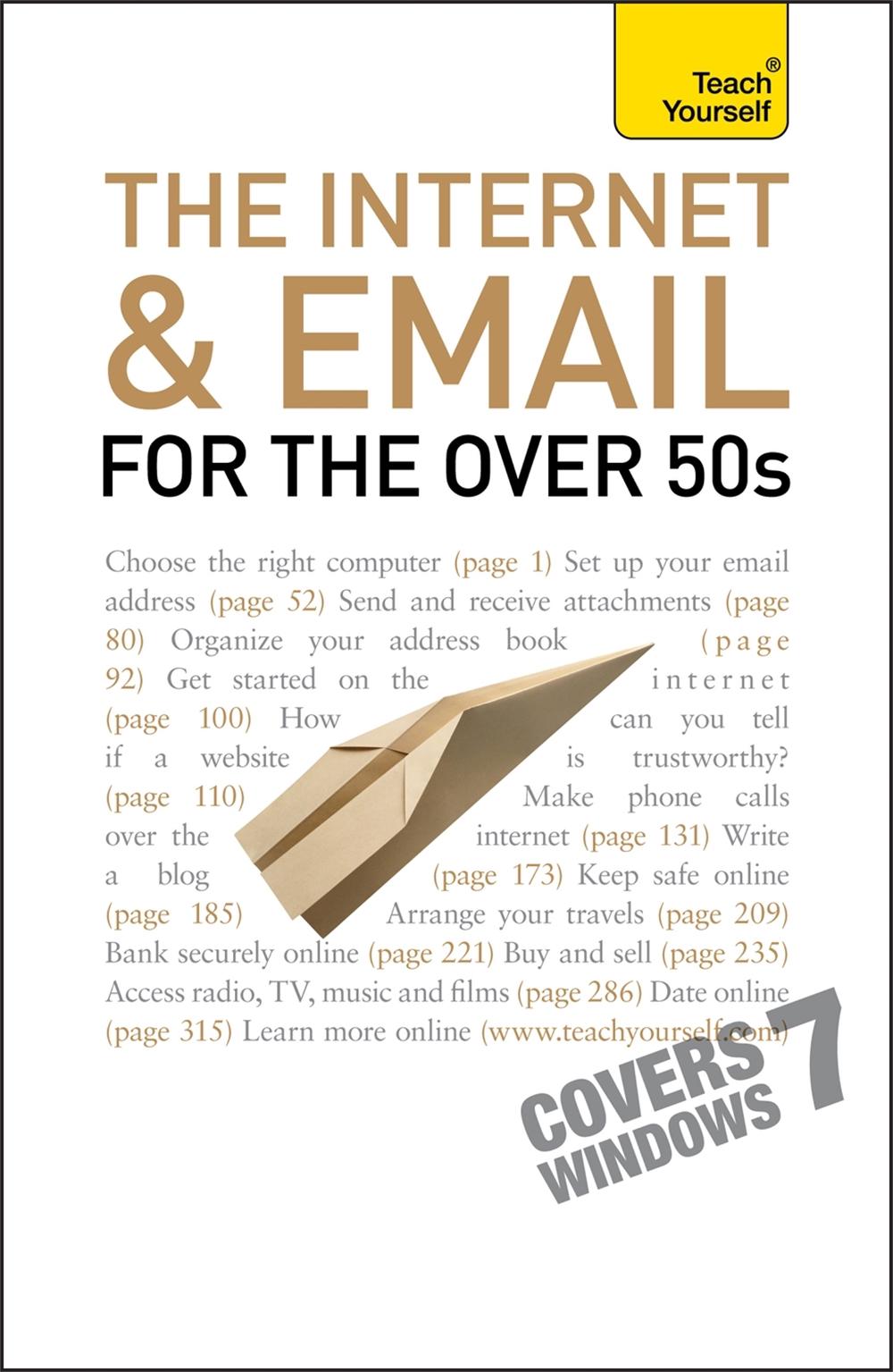 The Internet and Email For The Over 50s: Teach Yourself, 9781444100839