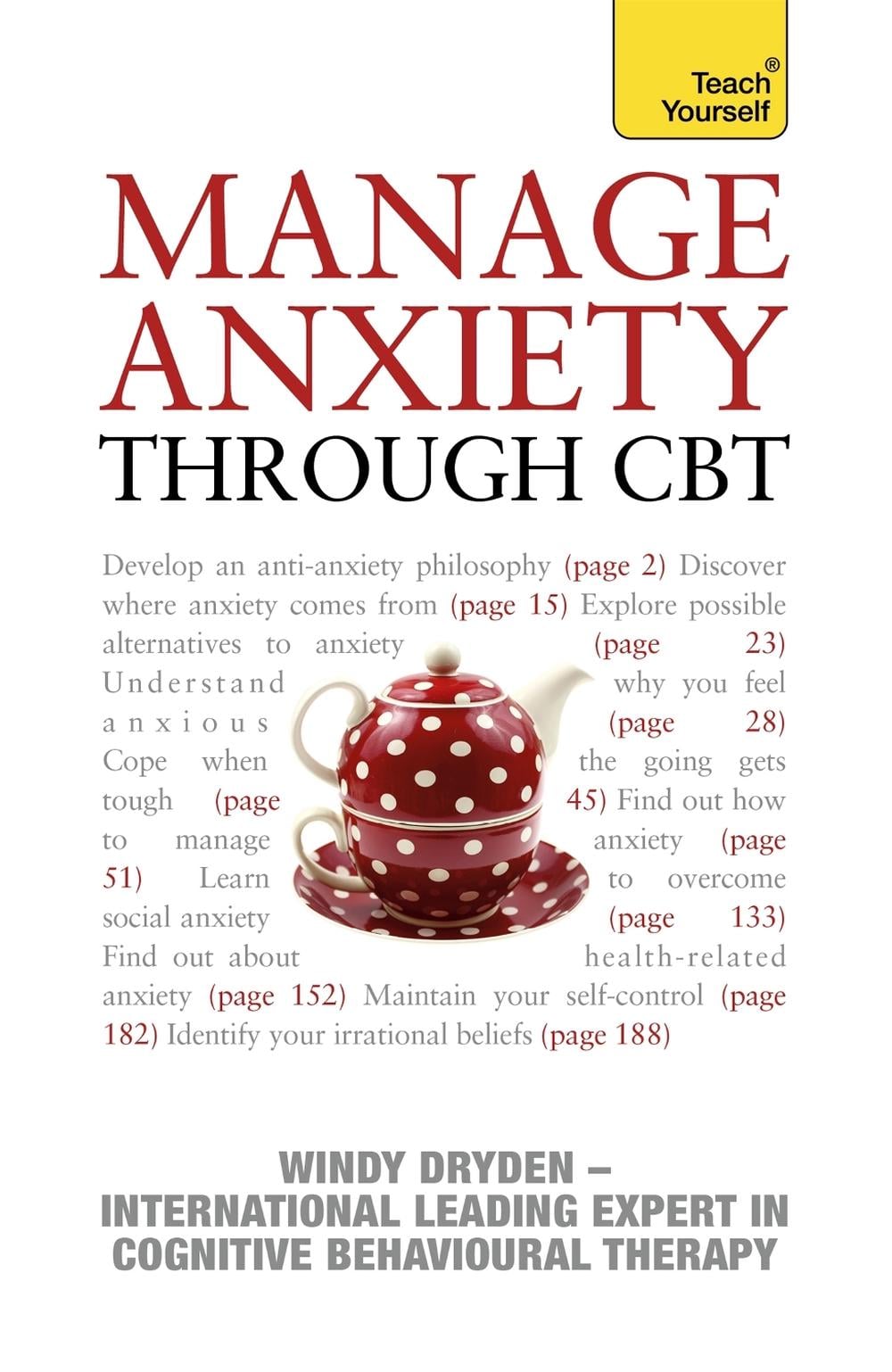 Manage Anxiety Through CBT: Teach Yourself by Windy Dryden - ISBN: 9781444102215