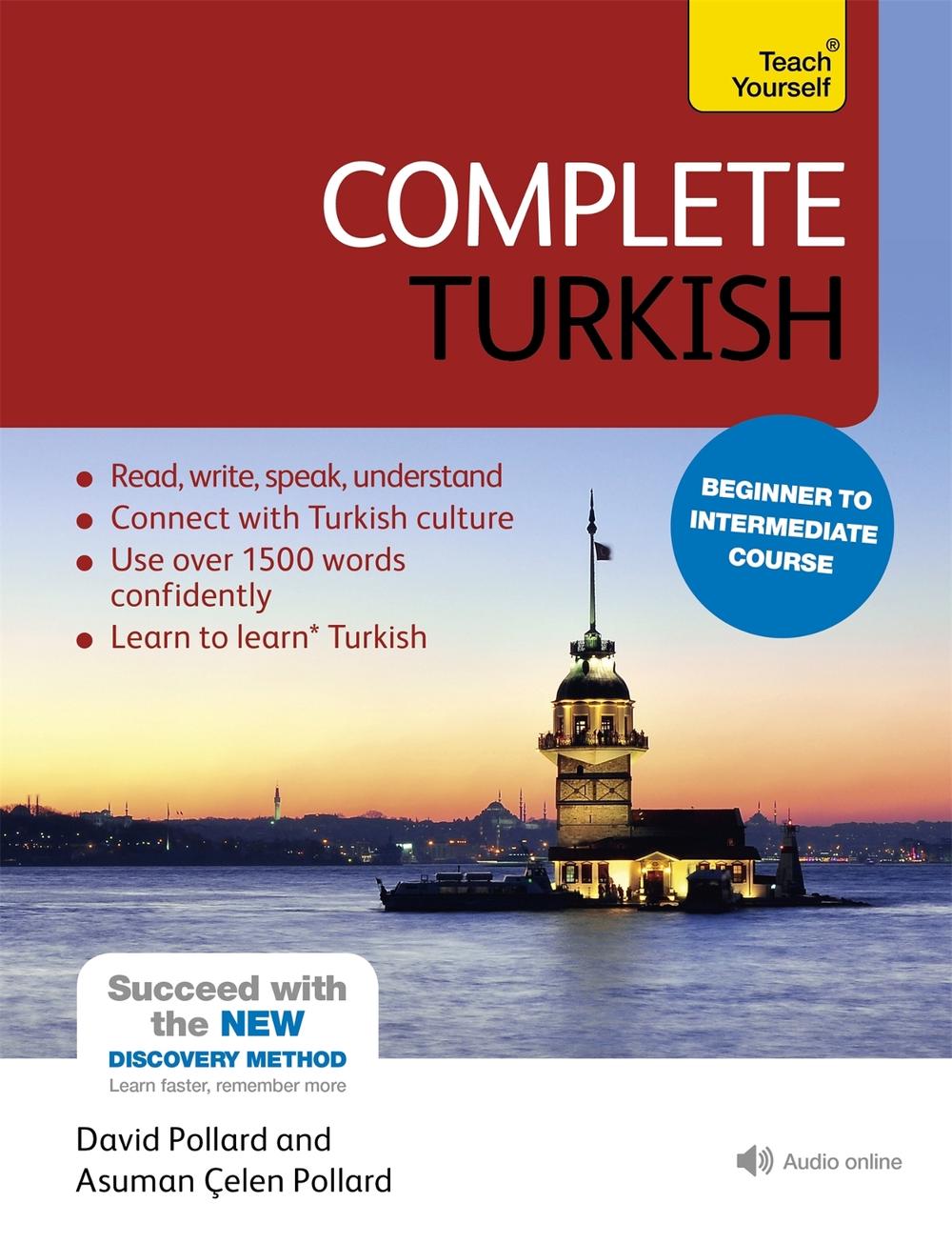 Complete Turkish Beginner to Intermediate Course, 9781444102390