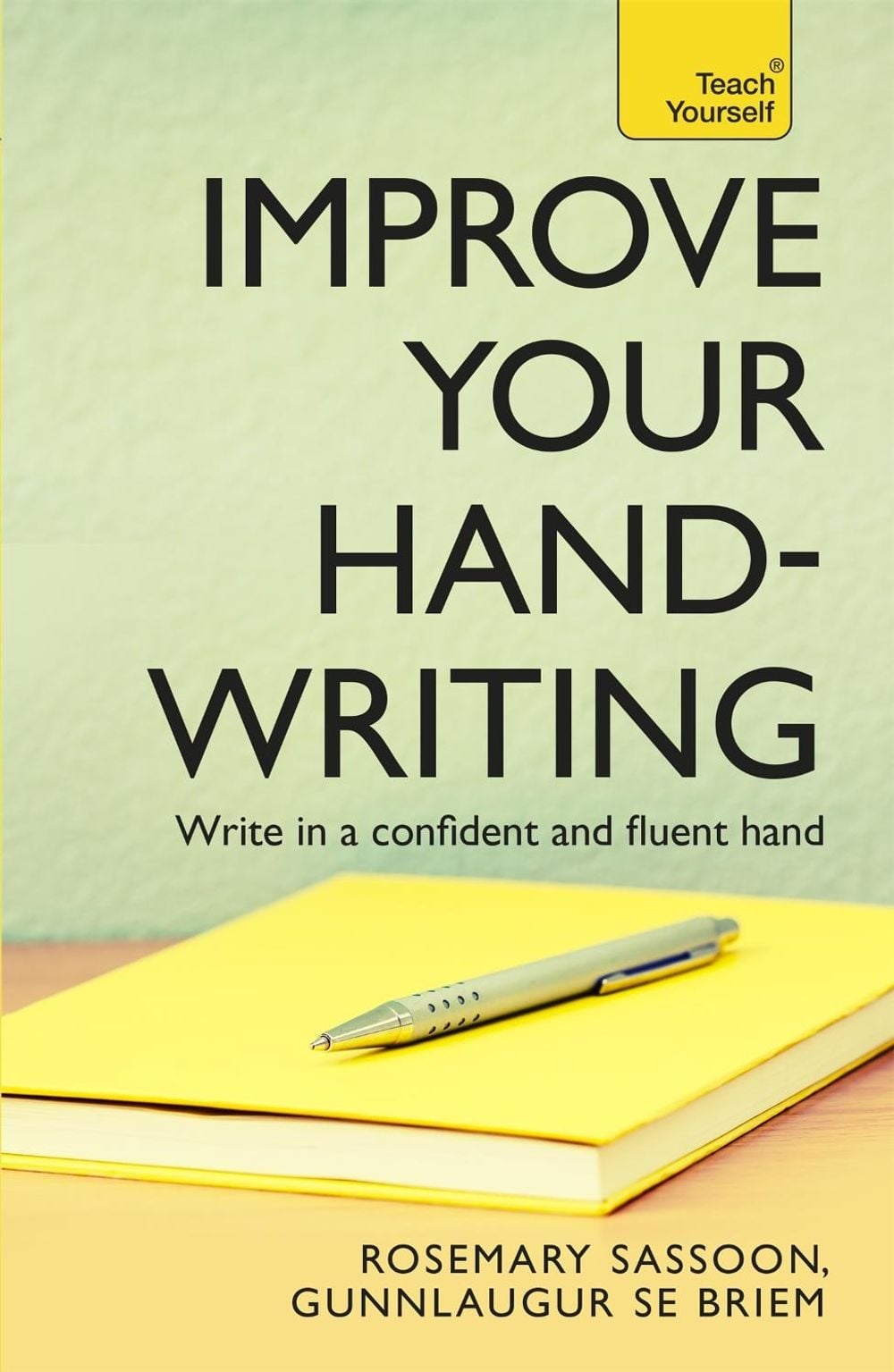 Improve Your Handwriting by Rosemary Sassoon - ISBN: 9781444103793