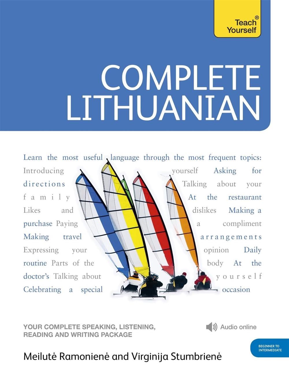 Complete Lithuanian Beginner to Intermediate Course by Meilute Ramoniene - ISBN: 9781444106893
