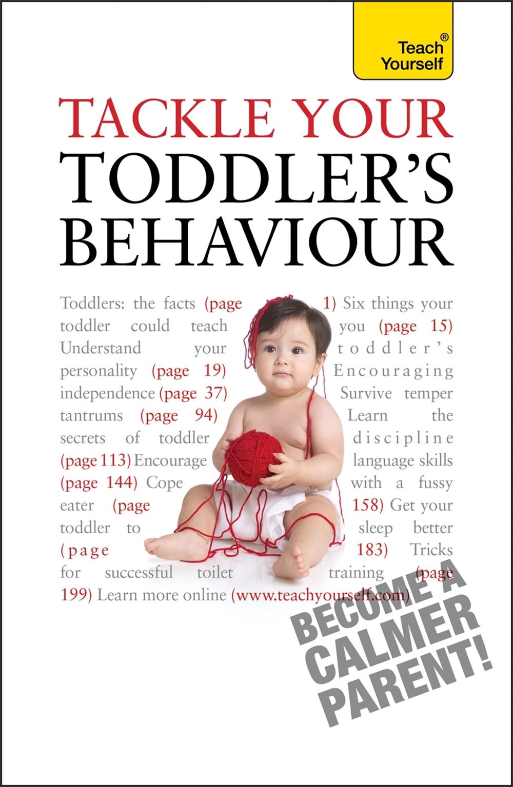 Tackle Your Toddler's Behaviour: Teach Yourself by Kelly Beswick - ISBN: 9781444107487
