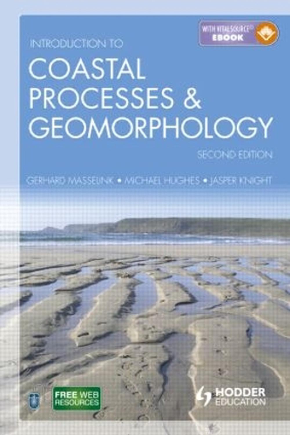 Introduction To Coastal Processes And Geomorphology, Second, 2nd ...