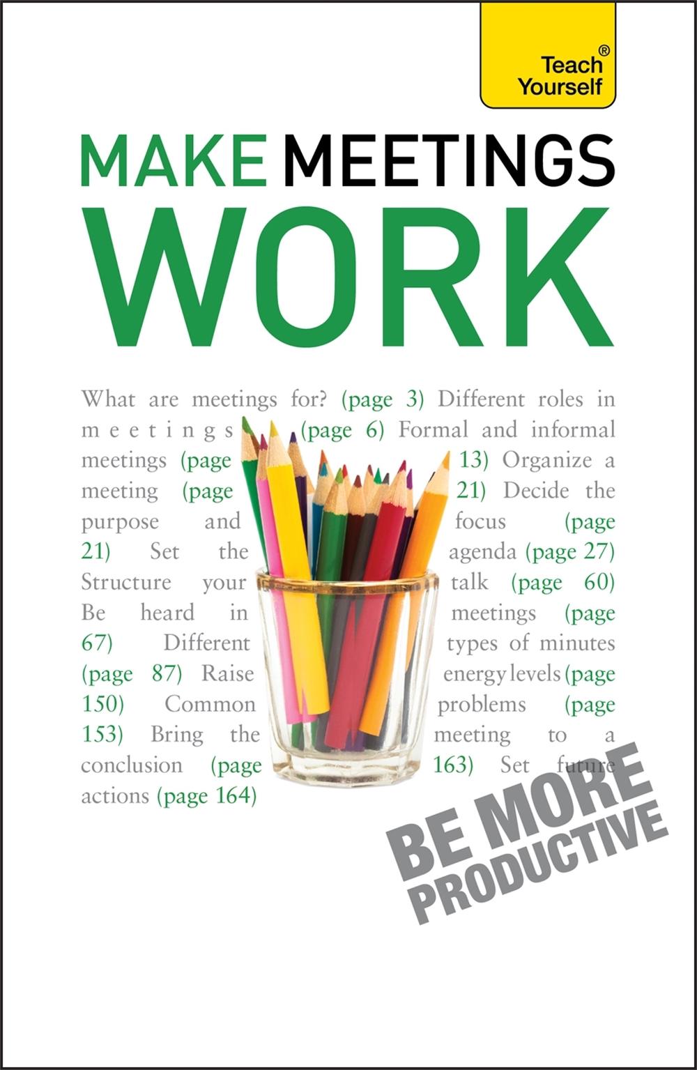 Make Meetings Work: Teach Yourself by Karen Mannering - ISBN: 9781444128888