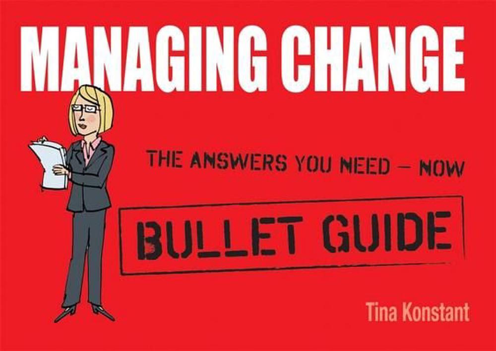 Managing Change: Bullet Guides, 9781444134865