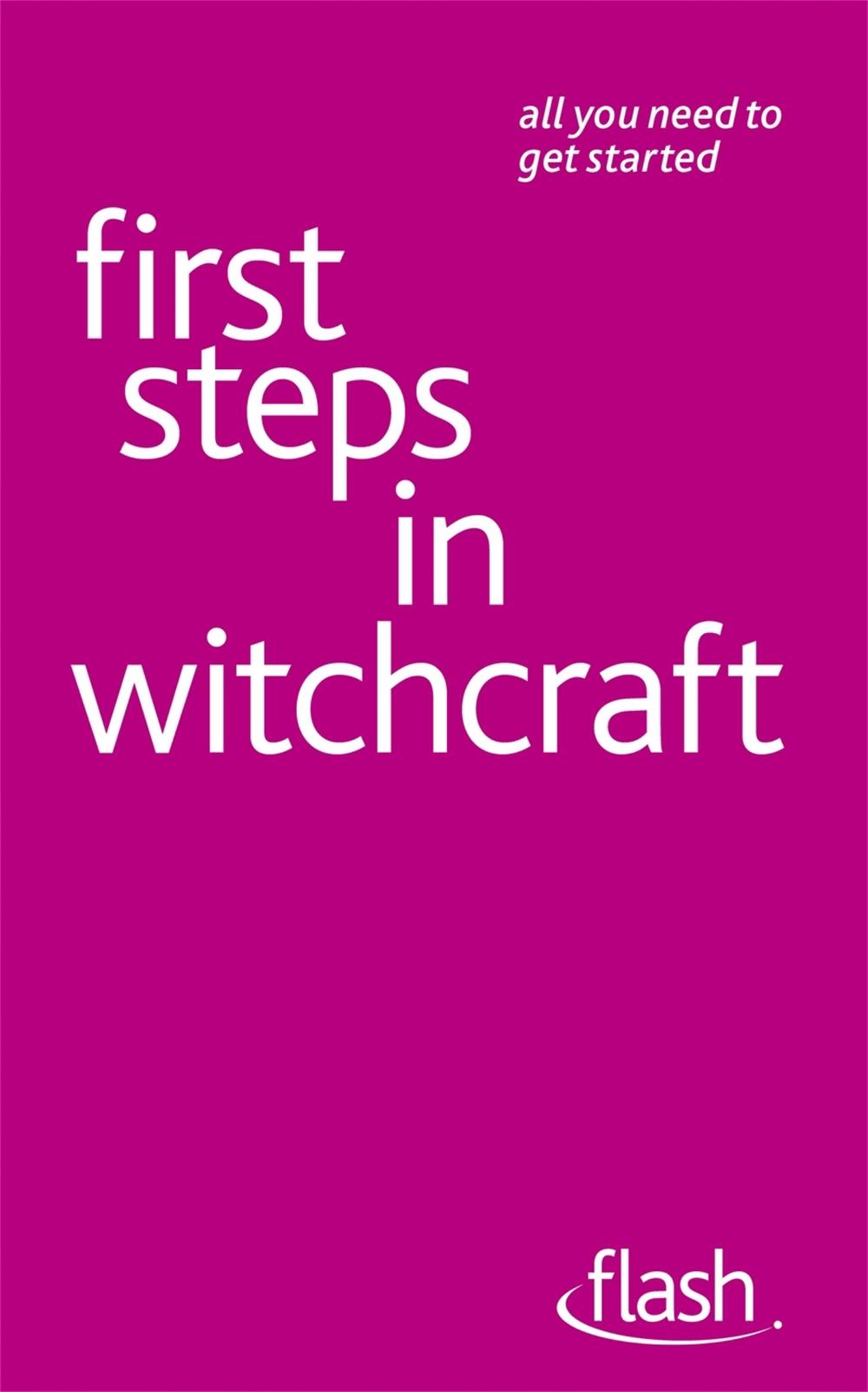 First Steps in Witchcraft: Flash by Teresa Moorey - ISBN: 9781444135619