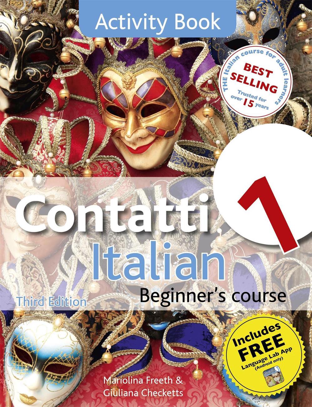 Contatti 1 Italian Beginner's Course 3rd Edition by Mariolina Freeth - ISBN: 9781444139365