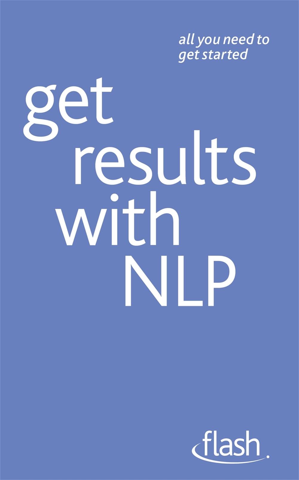 Get Results with NLP: Flash by Alice Muir - ISBN: 9781444152838