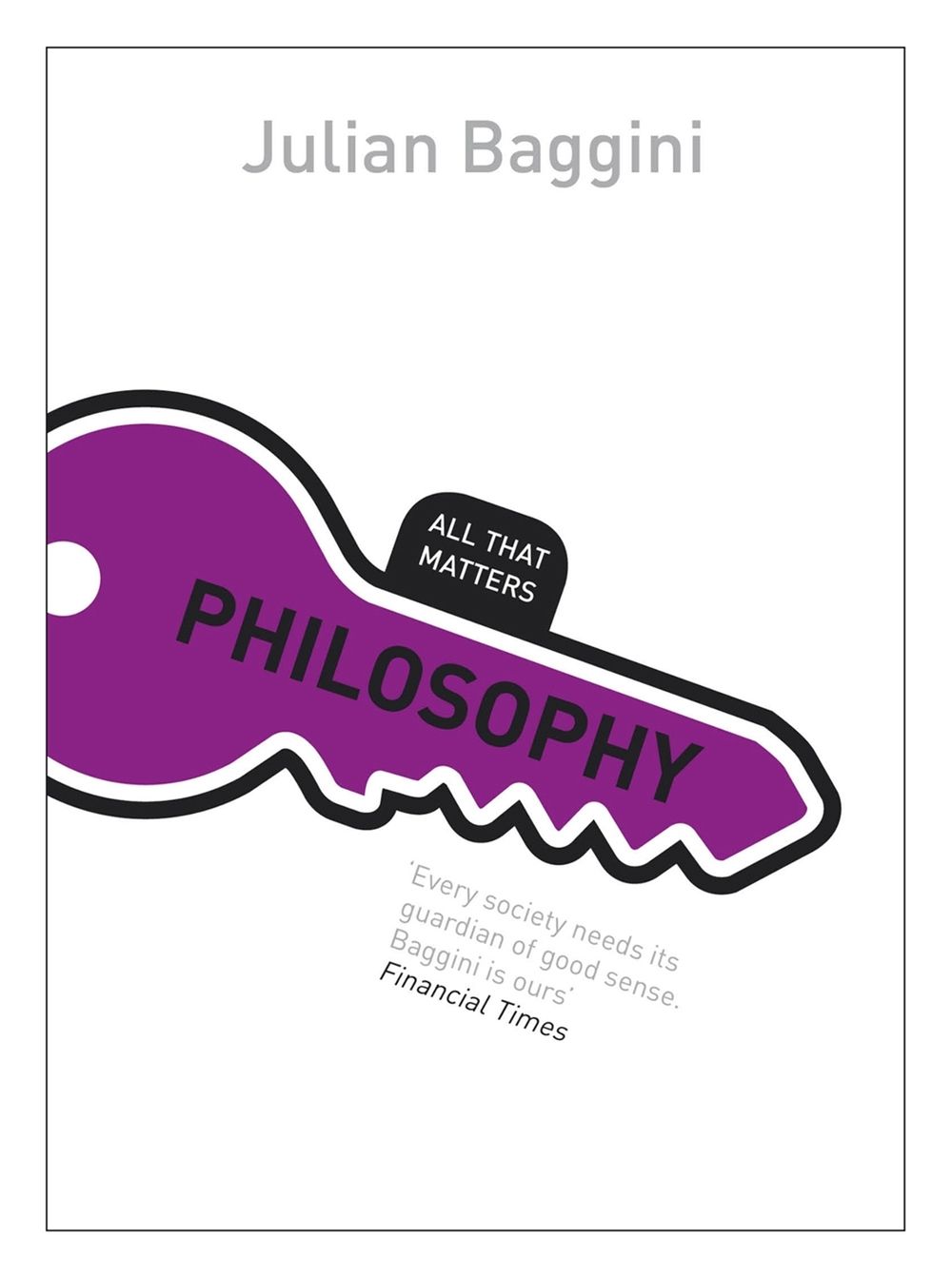 Philosophy: All That Matters by Julian Baggini - ISBN: 9781444155839