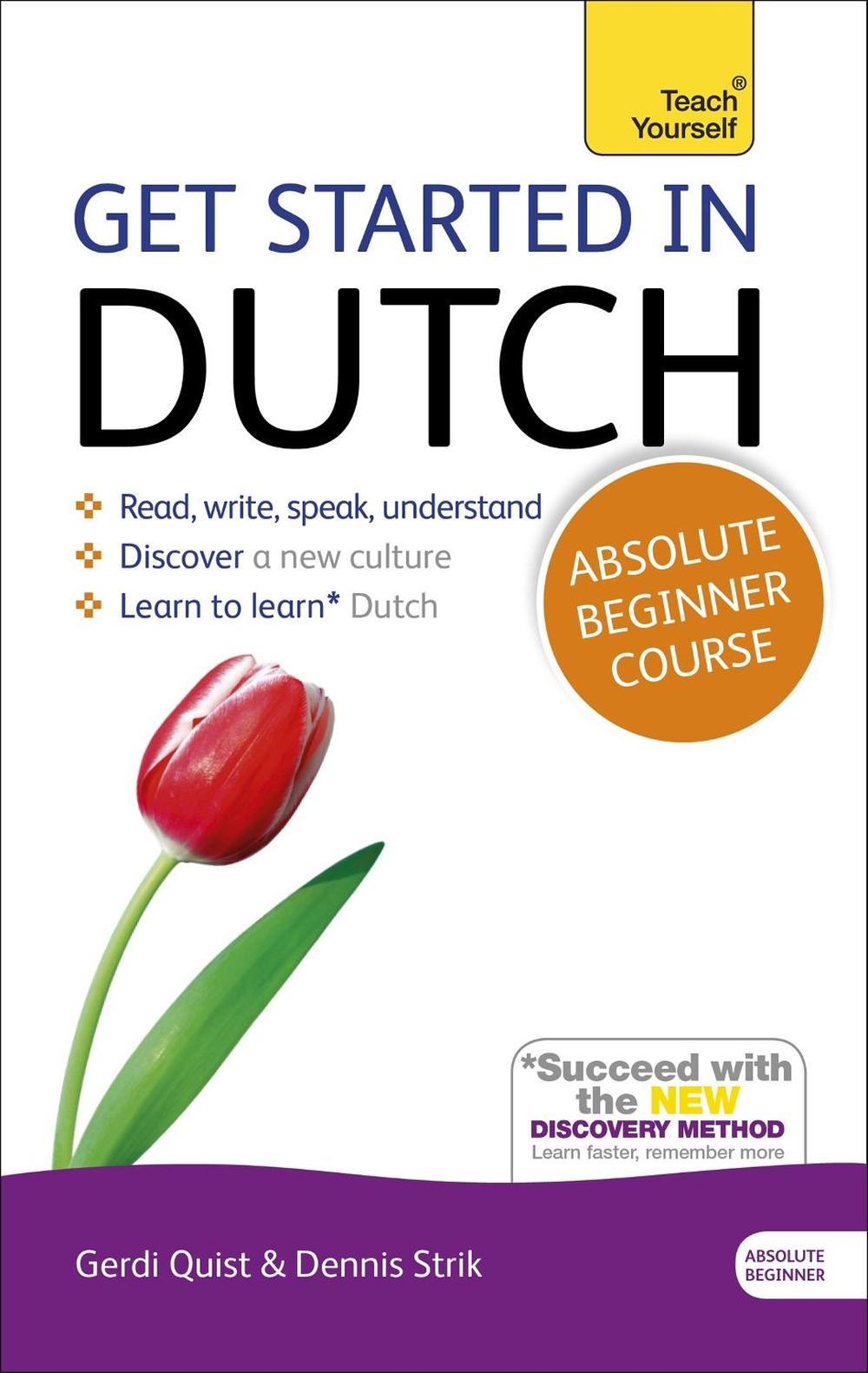 Get Started in Dutch Absolute Beginner Course by Gerdi Quist - ISBN: 9781444174564