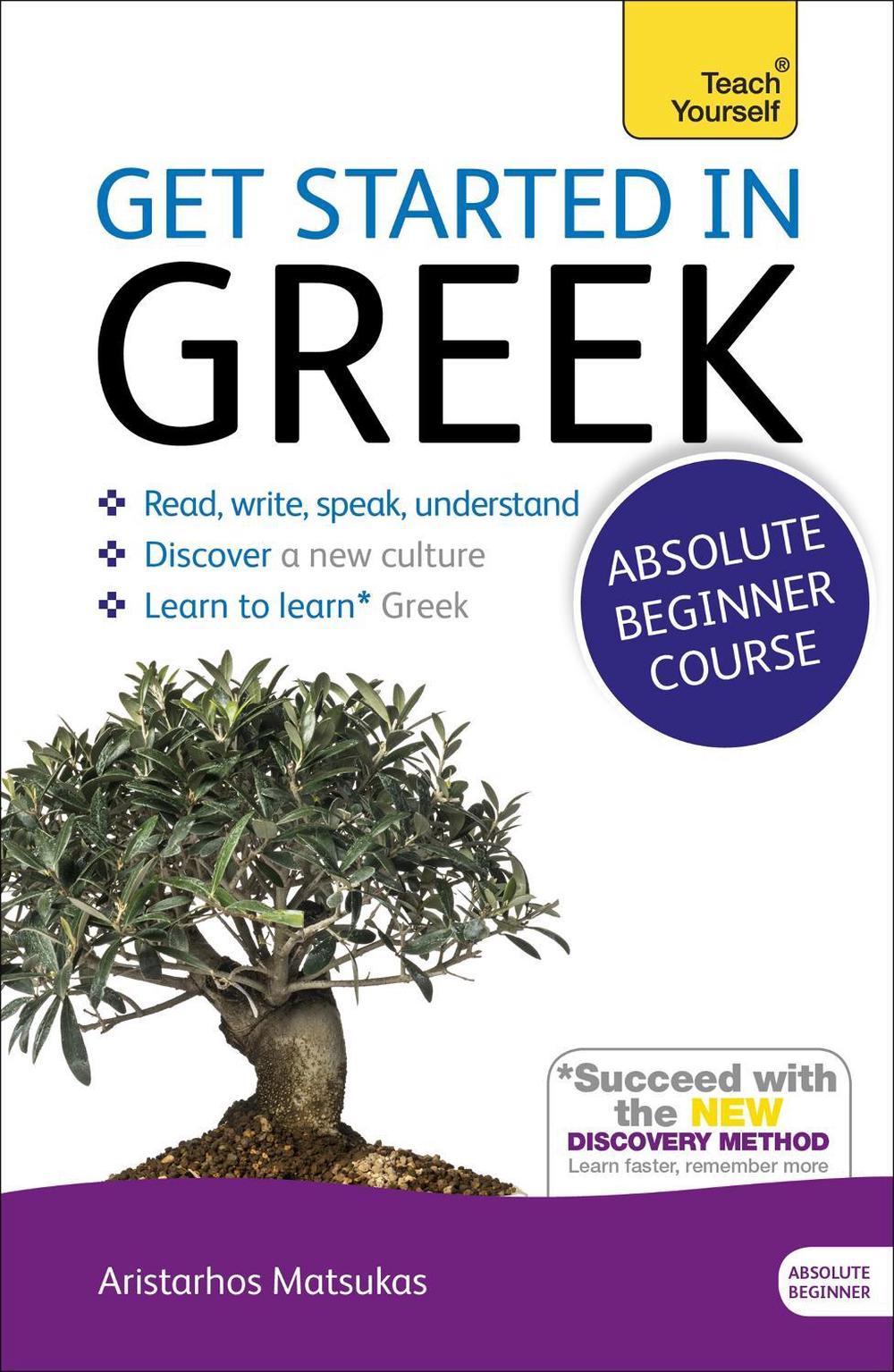 Get Started in Beginner's Greek: Teach Yourself by Aristarhos Matsukas - ISBN: 9781444174656