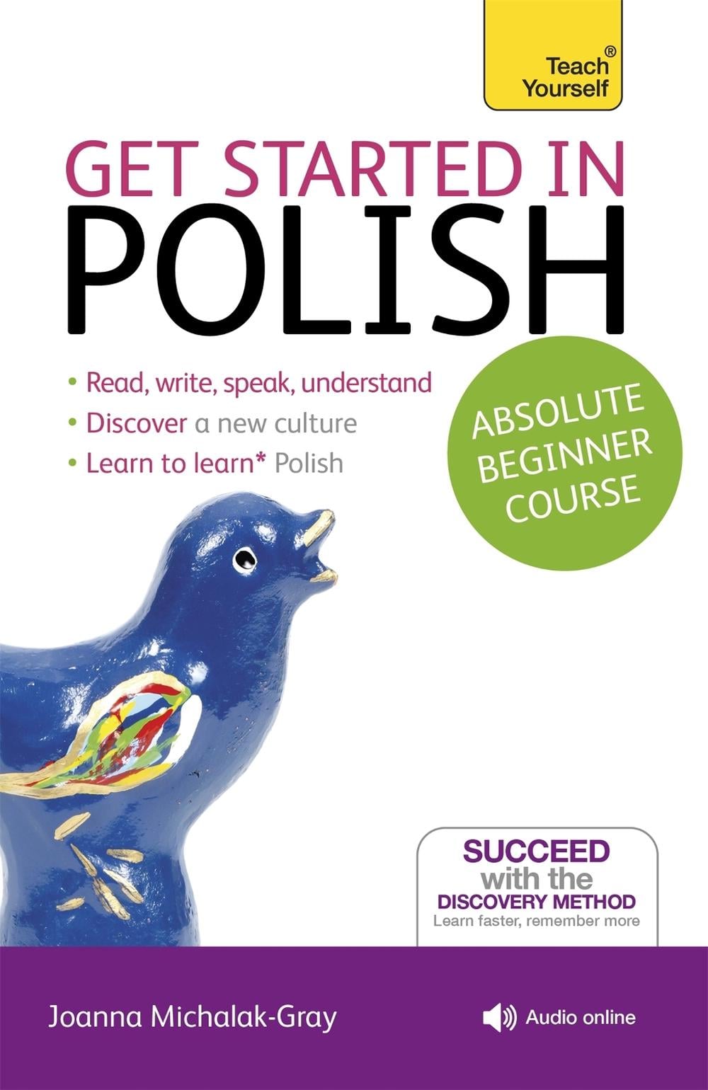 Get Started in Polish Absolute Beginner Course by Joanna Michalak-Gray - ISBN: 9781444174830
