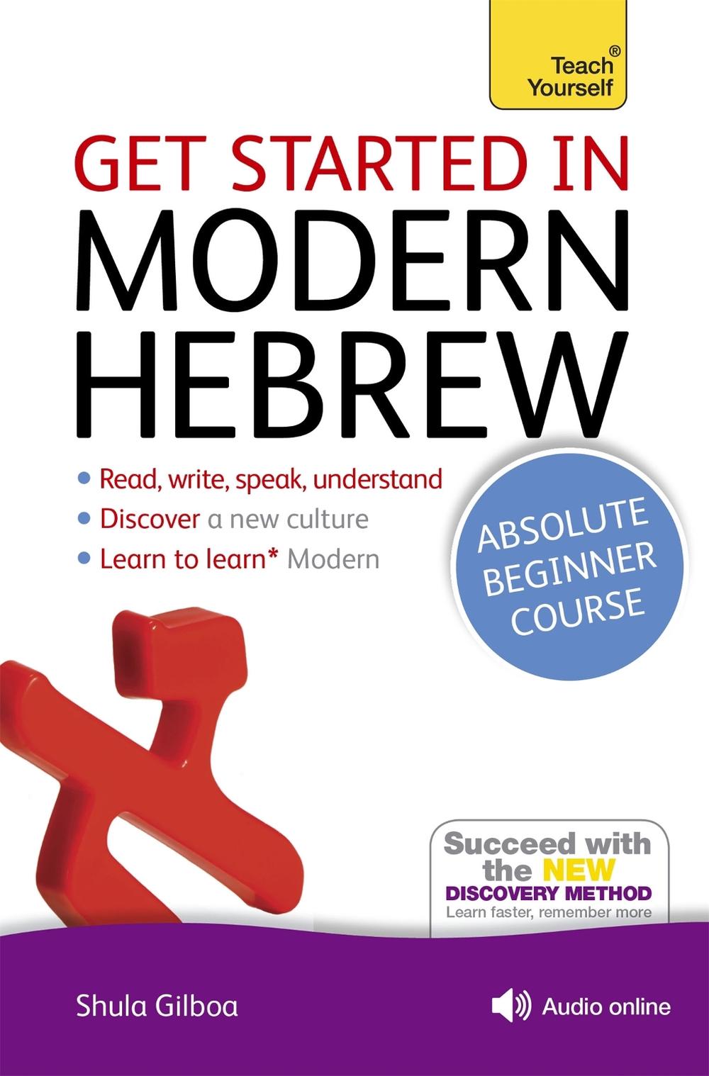 Get Started in Modern Hebrew Absolute Beginner Course, 9781444175110