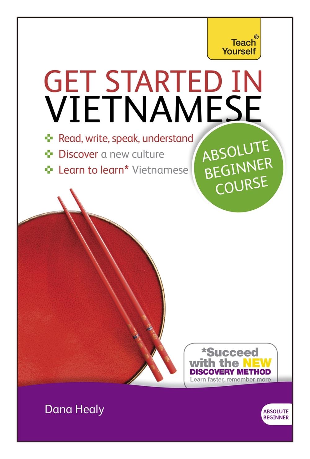 Get Started in Vietnamese Absolute Beginner Course by Dana Healy - ISBN: 9781444175264