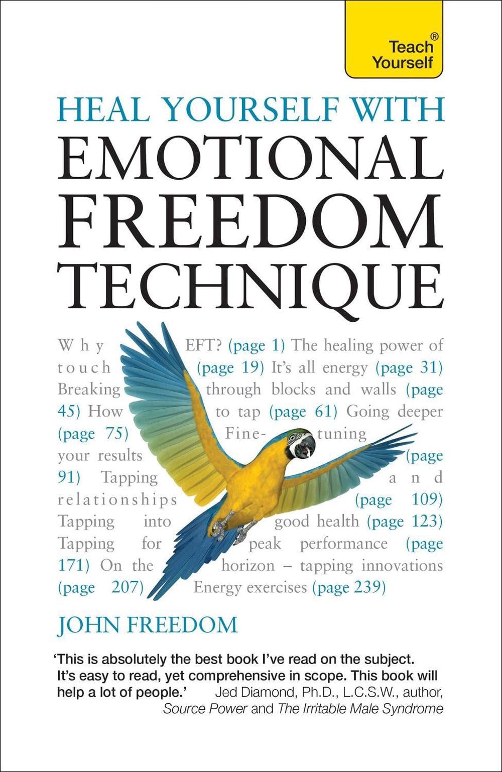 Heal Yourself with Emotional Freedom Technique by John Freedom - ISBN: 9781444177183