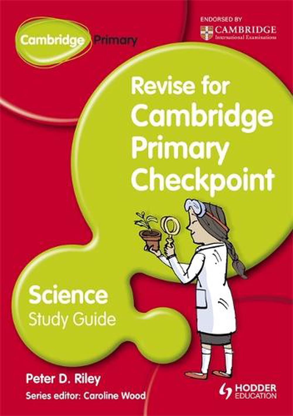 Cambridge Primary Revise for Primary Checkpoint Science. Study Guide, 1st Edition, 9781444178302