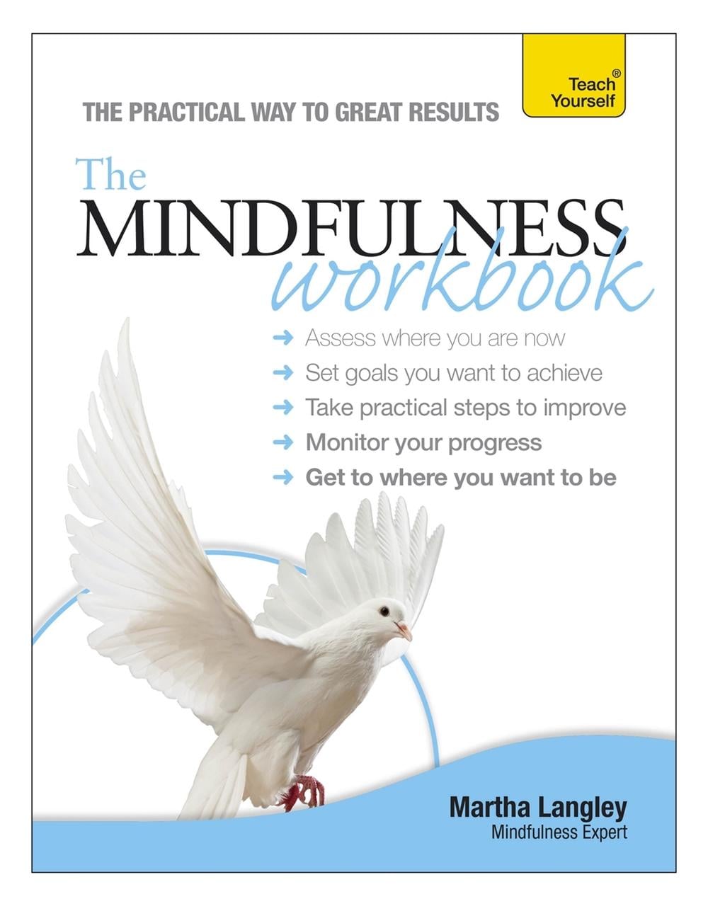The Mindfulness Workbook: Teach Yourself by Martha Langley - ISBN: 9781444186178