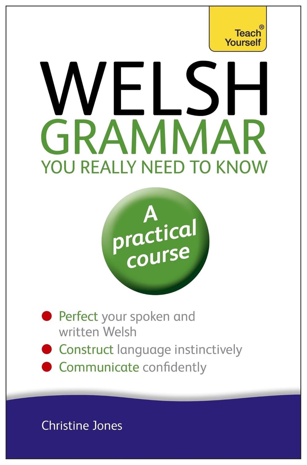 Welsh Grammar You Really Need to Know: Teach Yourself by Christine Jones - ISBN: 9781444189636