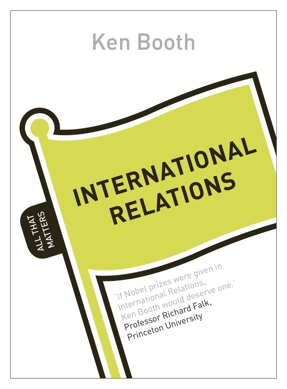 International Relations: All That Matters by Ken Booth - ISBN: 9781444190014