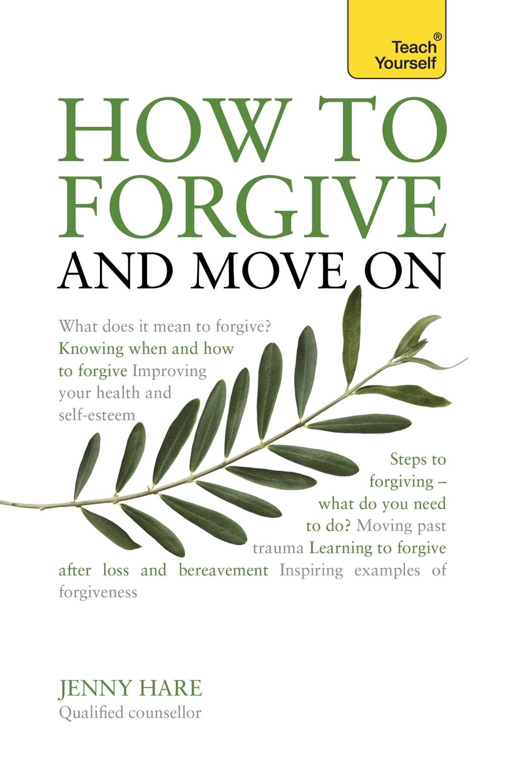 How to Forgive and Move On by Jenny Hare - ISBN: 9781444190106