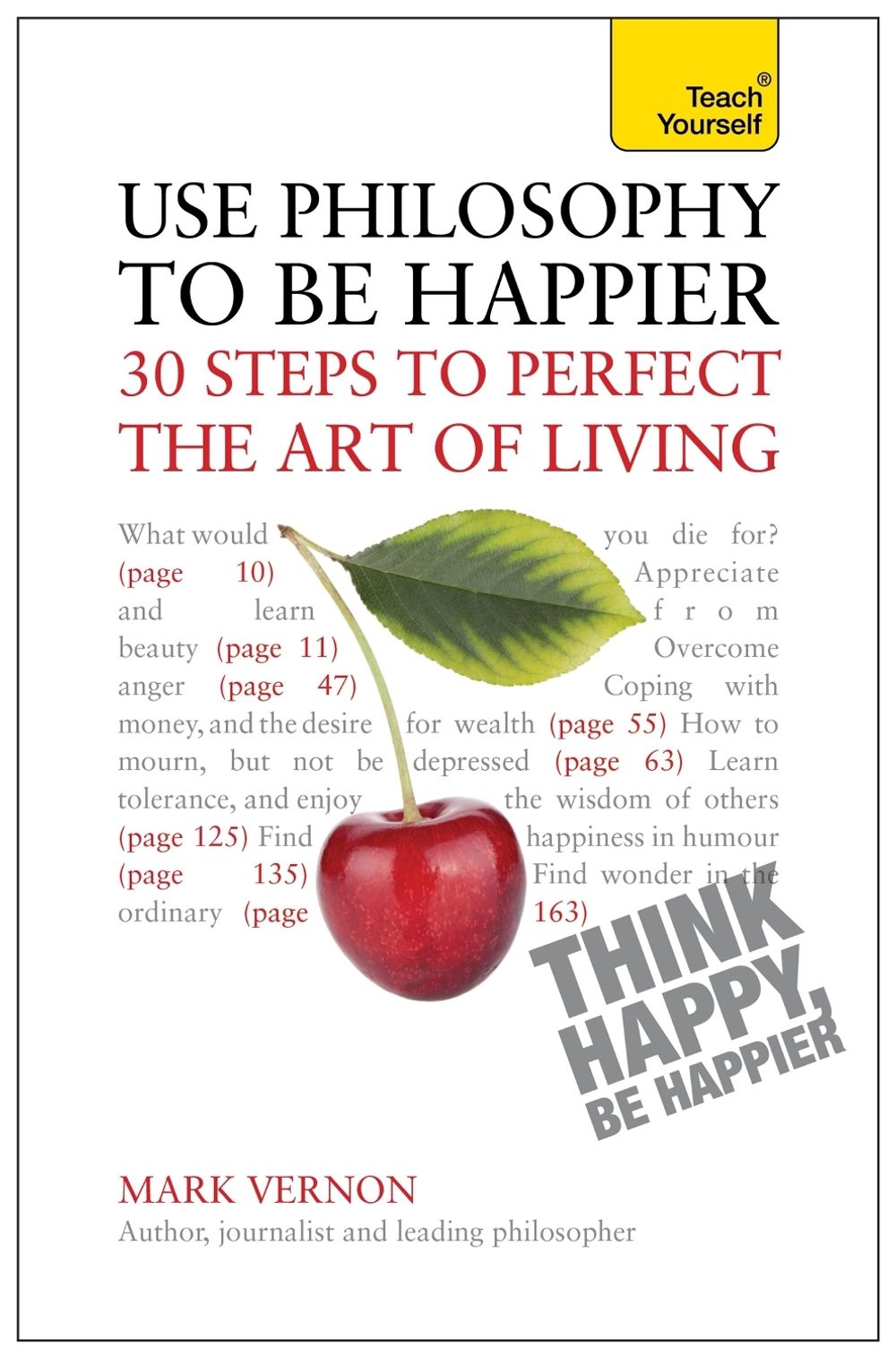 Use Philosophy to be Happier by Mark Vernon - ISBN: 9781444190229