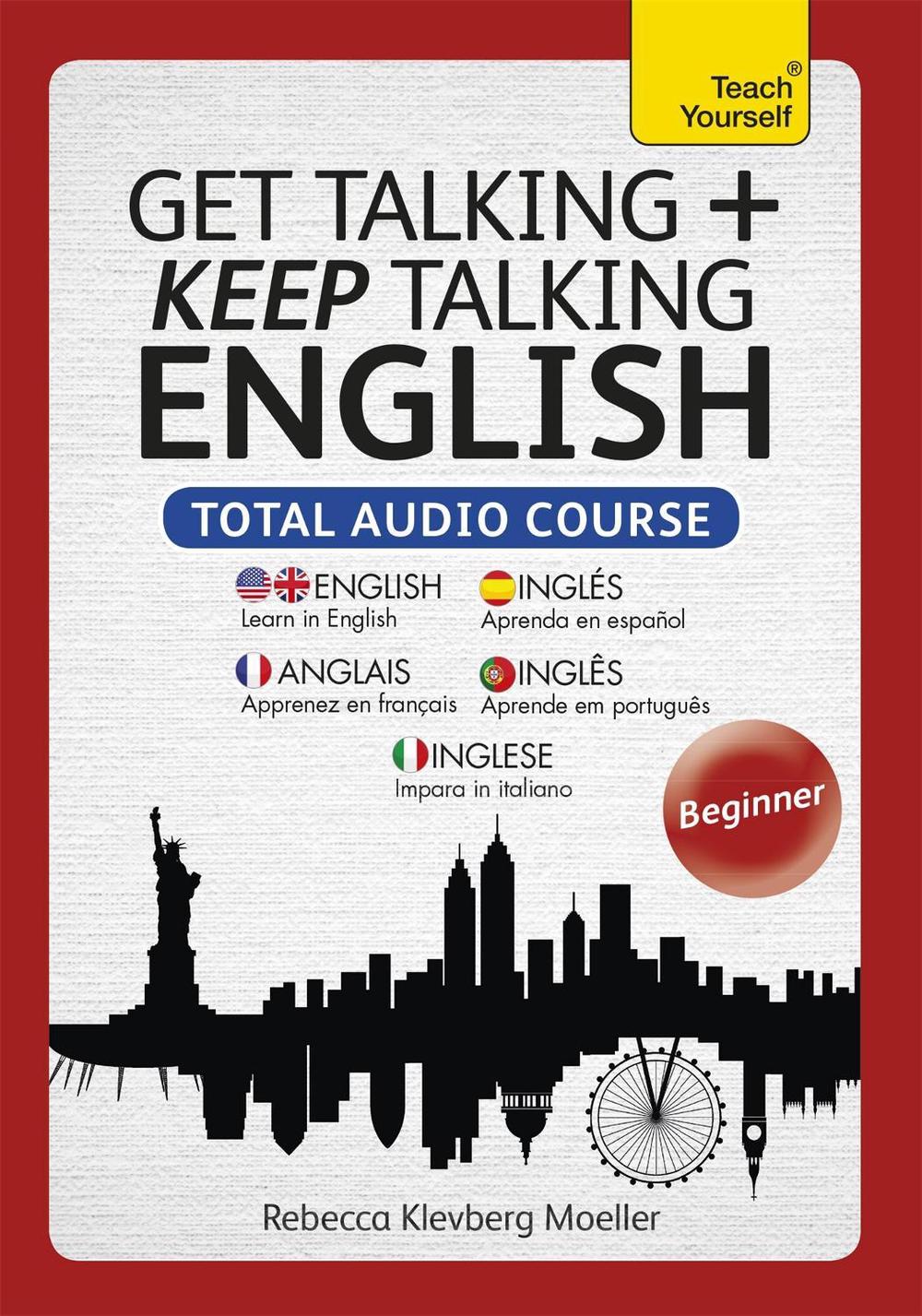 Get Talking and Keep Talking English Total Audio Course by Rebecca Moeller - ISBN: 9781444193152