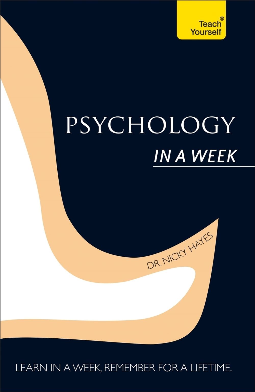 Psychology In A Week: Teach Yourself by Nicky Hayes - ISBN: 9781444196160